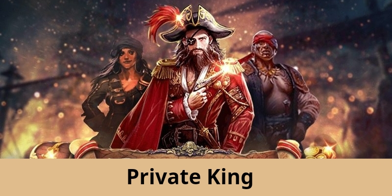 Private King